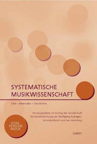 Systematische Musikwissenschaft - Wolfgang Auhagen; Veronika Busch; Jan Hemming