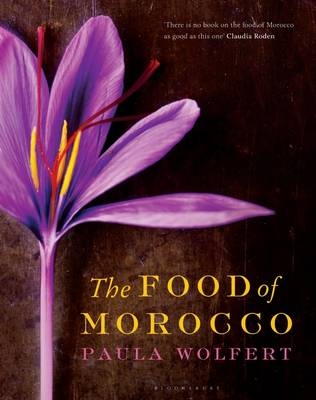 The Food of Morocco - Paula Wolfert
