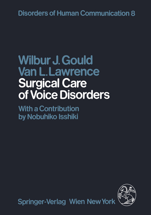 Surgical Care of Voice Disorders - W.J. Gould, V.L. Lawrence