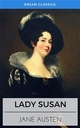 Lady Susan (Dream Classics) - Jane Austen; Dream Classics