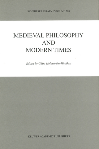 Medieval Philosophy and Modern Times - Ghita Holmstroem-Hintikka