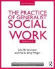 Chapters 8-13: The Practice of Generalist Social Work - Marla Berg-Weger;  Julie Birkenmaier