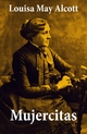 Mujercitas - Louisa   May Alcott