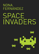 Space Invaders - Nona Fernández