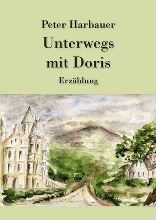 Unterwegs mit Doris - Peter Harbauer