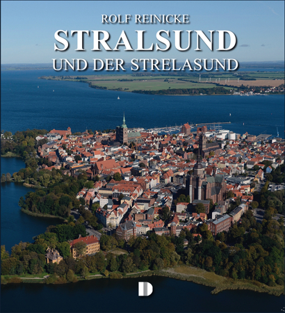 Bildband Stralsund und der Strelasund - Rolf Reinicke