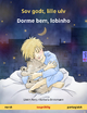 Sov godt, lille ulv - Dorme bem, lobinho (norsk - portugisisk). Tospråklig barnebok, fra 2-4 år - Ulrich Renz