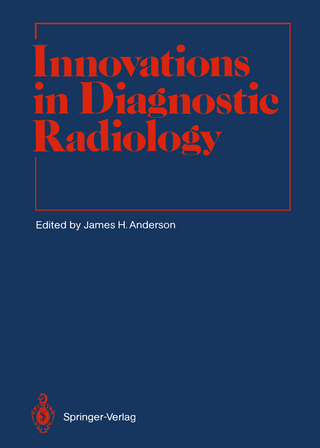 Innovations in Diagnostic Radiology - James H. Anderson