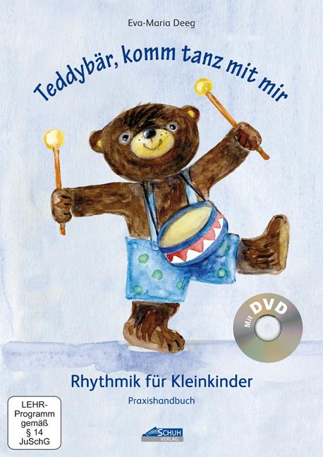 Teddybär, komm tanz mit mir - Praxishandbuch - Eva-Maria Deeg