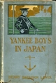 Yankee Boys in Japan / The Young Merchants of Yokohama - Henry Harrison Lewis