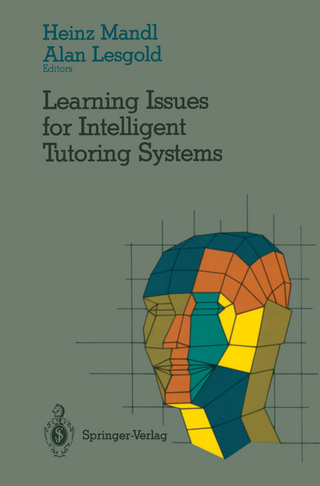Learning Issues for Intelligent Tutoring Systems - Heinz Mandl; Alan Lesgold