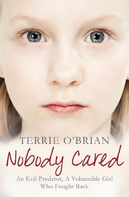 Nobody Cared - Terrie O'Brian