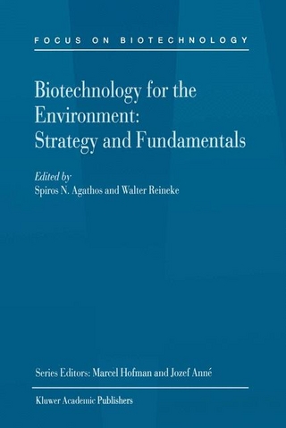 Biotechnology for the Environment - Spiros N. Agathos; Walter Reineke