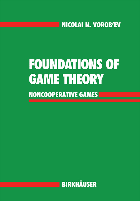 Foundations of Game Theory - Nicolai N. Vorob'ev