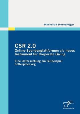 CSR 2.0: Online-Spendenplattformen als neues Instrument für Corporate Giving - Maximilian Sommeregger