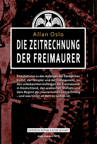 Die Zeitrechnung der Freimaurer - Allan Oslo