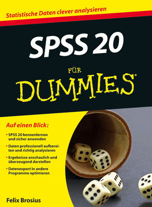 SPSS 20 für Dummies - Felix Brosius