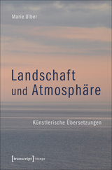 Landschaft und Atmosphäre - Marie Ulber