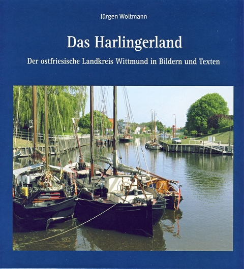 Das Harlingerland - Jürgen Woltmann