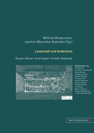 Landschaft und Gedächtnis - Wilfried Wiedemann; Joachim Wolschke-Bulmahn