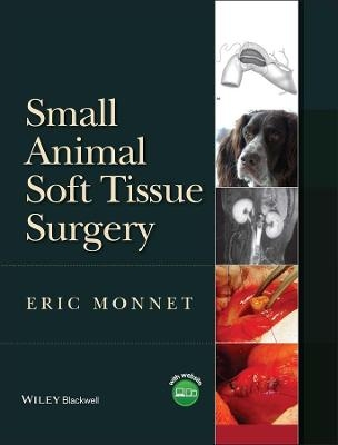 Small Animal Soft Tissue Surgery - 