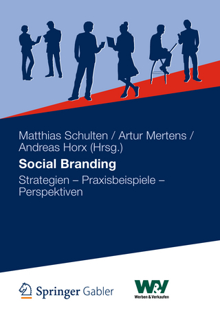 Social Branding - Matthias Schulten; Artur Mertens; Andreas Horx
