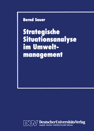 Stragegische Situationsanalyse im Umweltmanagement - Bernd Sauer