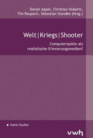 Welt|Kriegs|Shooter - Daniel Appel; Christian Huberts; Tim Raupach; Sebastian Standke