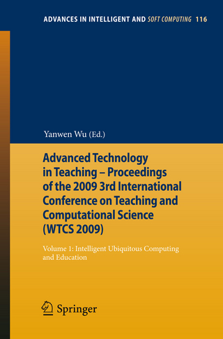 Advanced Technology in Teaching - Proceedings of the 2009 3rd International Conference on Teaching and Computational Science (WTCS 2009) - Yanwen Wu