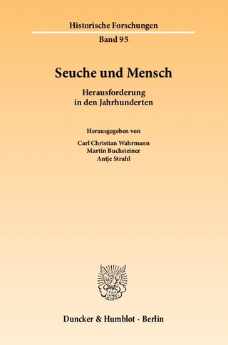 Seuche und Mensch. - Carl Christian Wahrmann; Martin Buchsteiner; Antje Strahl
