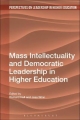 Mass Intellectuality and Democratic Leadership in Higher Education - Richard Hall;  Joss Winn