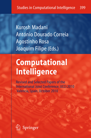 Computational Intelligence - Kurosh Madani; António Dourado Correia; Agostinho Rosa; Joaquim Filipe