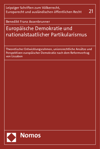 Europäische Demokratie und nationalstaatlicher Partikularismus - Benedikt Franz Assenbrunner
