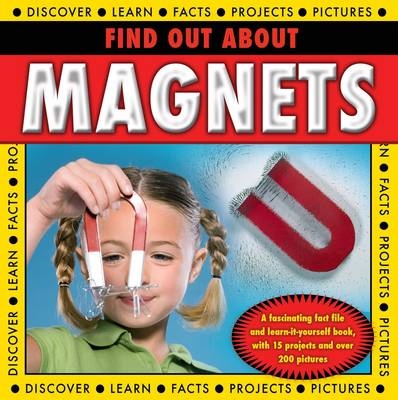 Find Out About Magnets - Steve Parker