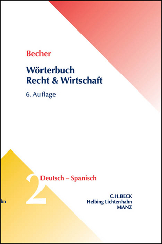 Wörterbuch Recht & Wirtschaft Band 2: Deutsch - Spanisch - Herbert Jaime Becher; Corinna Schlüter-Ellner