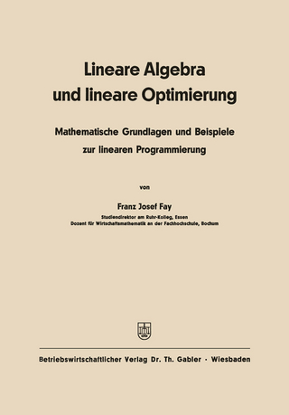Lineare Algebra und lineare Optimierung - Franz Josef Fay