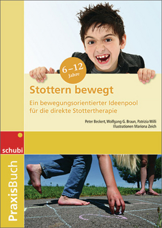 Stottern bewegt - Wolfgang G. Braun; Peter Beckert; Patrizia Willi