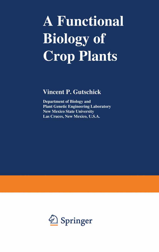 A Functional Biology of Crop Plants - Vincent P. Gutschick