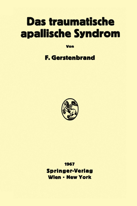 Das traumatische apallische Syndrom - Franz Gerstenbrand