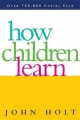 How Children Learn - John Holt