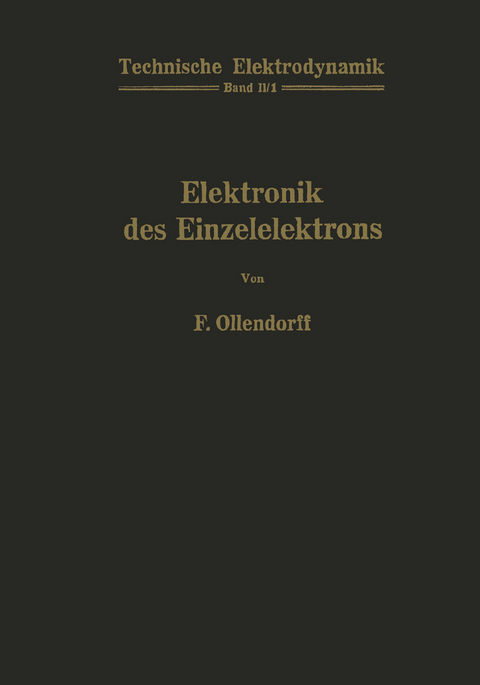 Innere Elektronik Erster Teil Elektronik des Einzelelektrons - Franz Ollendorff