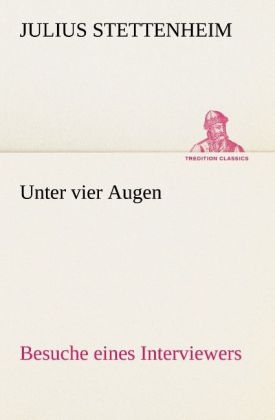 Unter vier Augen - Julius Stettenheim