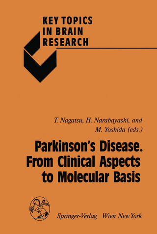 Parkinson?s Disease. From Clinical Aspects to Molecular Basis - Toshiharu Nagatsu; Hirotaro Narabayashi; Mitsuo Yoshida