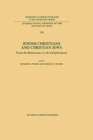 Jewish Christians and Christian Jews - R.H. Popkin; G.M. Weiner