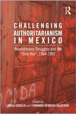 Challenging Authoritarianism in Mexico - Fernando Calderon; Adela Cedillo