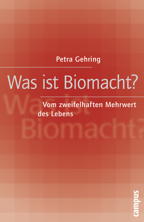 Was ist Biomacht? - Petra Gehring