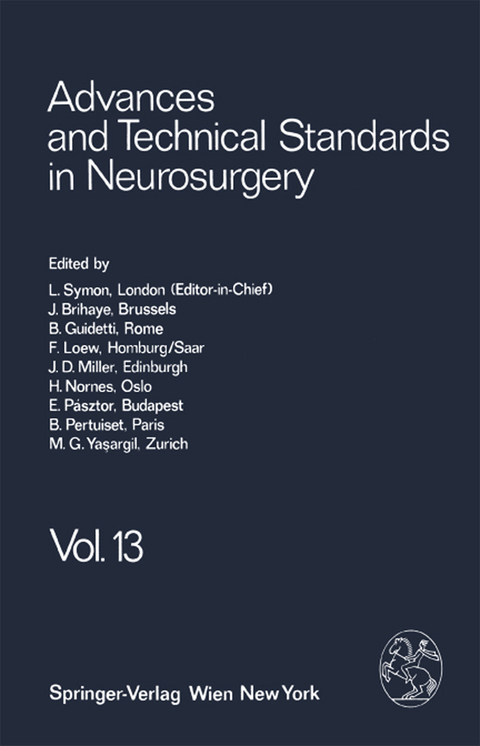 Advances and Technical Standards in Neurosurgery - L. Symon, J. Brihaye, B. Guidetti, F. Loew, J. D. Miller, H. Nornes, E. Pásztor, B. Pertuiset, M. G. Ya?argil