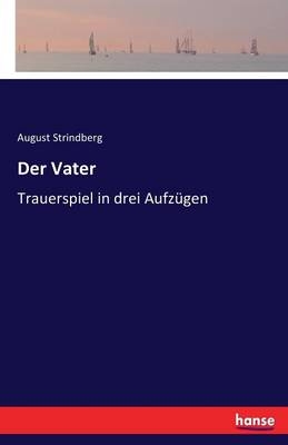 Der Vater - August Strindberg