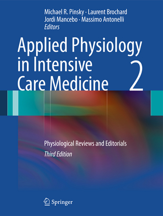Applied Physiology in Intensive Care Medicine 2 - Michael R. Pinsky; Laurent Brochard; Jordi Mancebo; Massimo Antonelli