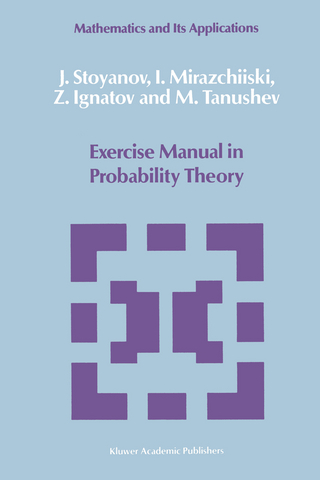 Exercise Manual in Probability Theory - J. Stoyanov; I. Mirazchiiski; Z. Ignatov; M. Tanushev